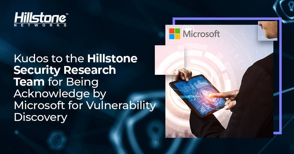 Microsoft acknowledges Hillstone Security Research Team